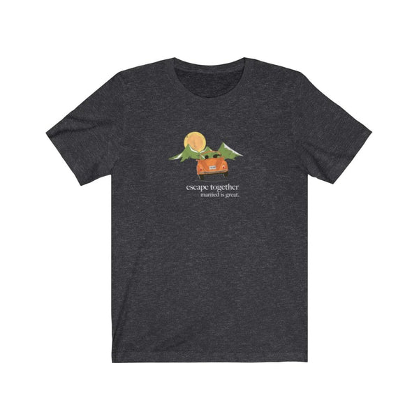 Women's "Escape" Tee - Married is Great Clothing Co. - marriage shirt